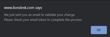 A screenshot of a LionDesk notification that explains that a user will receive an email to validate their email address change.