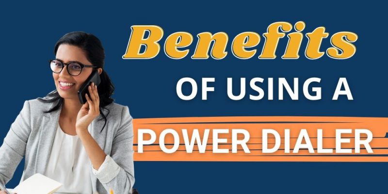 Article - Benefits of using a Power Dialer