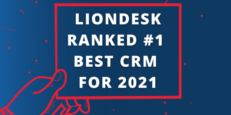 Article - LionDesk Ranked the #1 Best Real Estate CRM for 2021 by TheClose.com