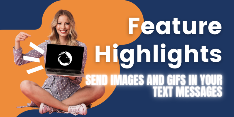 Article - Feature Highlight – Send Images and GIFs in your text messages