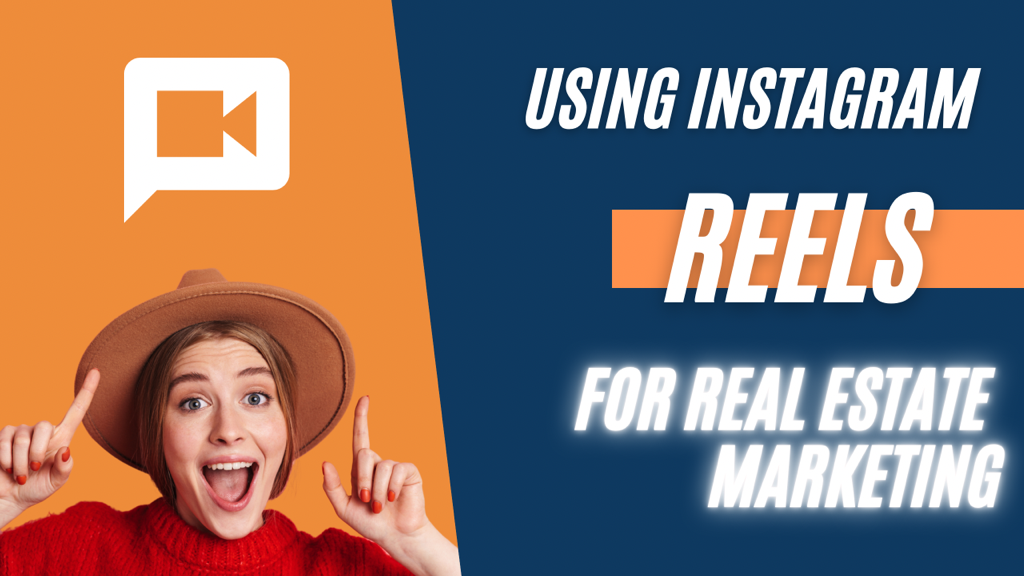 How to use instagram reels for real estate marketing