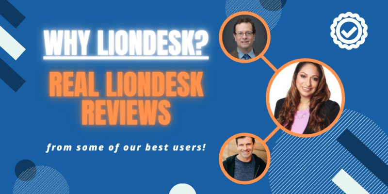 Article - Why LionDesk? Real LionDesk Reviews from some of our best users!