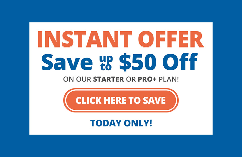 INSTANT OFFER - Save up to $50 today only - Click here to save!